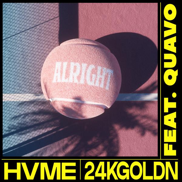 HVME, 24kgoldn, Quavo - Alright mp3