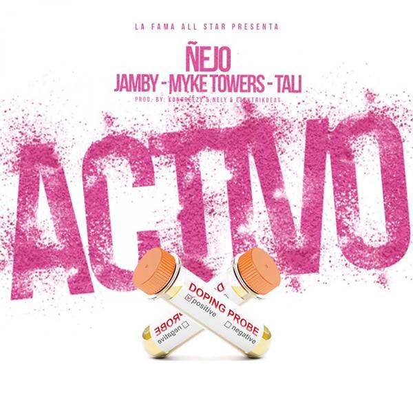 Nejo, Jamby, Myke Towers, Tali - Activo (Original Mix) mp3