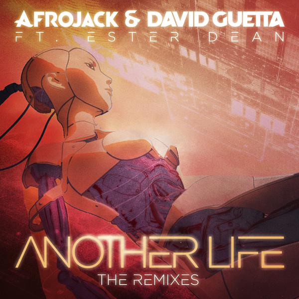 Afrojack, David Guetta, Ester Dean - Another Life (DubVision Remix) mp3