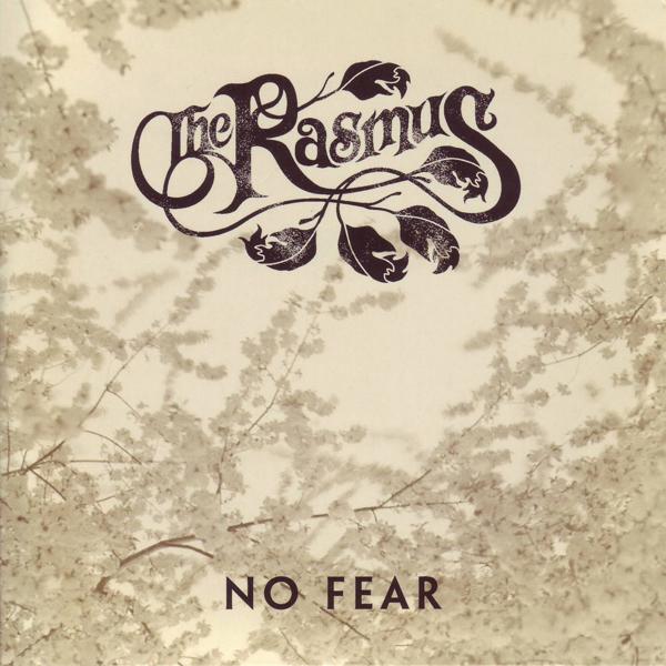 The Rasmus - No Fear (The Freelance Hellraiser Remix) mp3