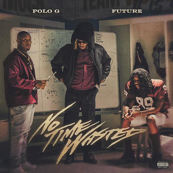 Polo G - No Time Wasted (feat. Future) mp3