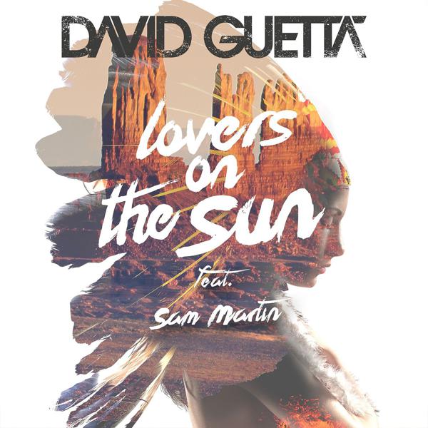 David Guetta, Sam Martin - Lovers on the Sun (feat. Sam Martin) mp3