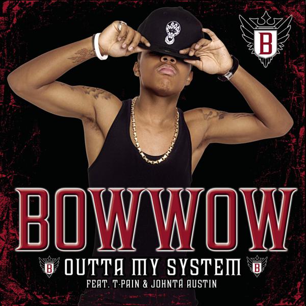 Bow Wow, T-Pain, Johnta Austin - Outta My System (A Cappella) mp3