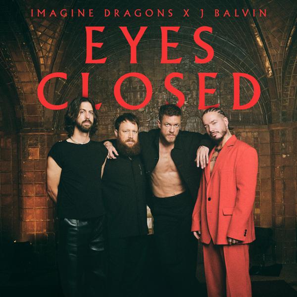 J Balvin, Imagine Dragons - Eyes Closed (feat. J Balvin) mp3