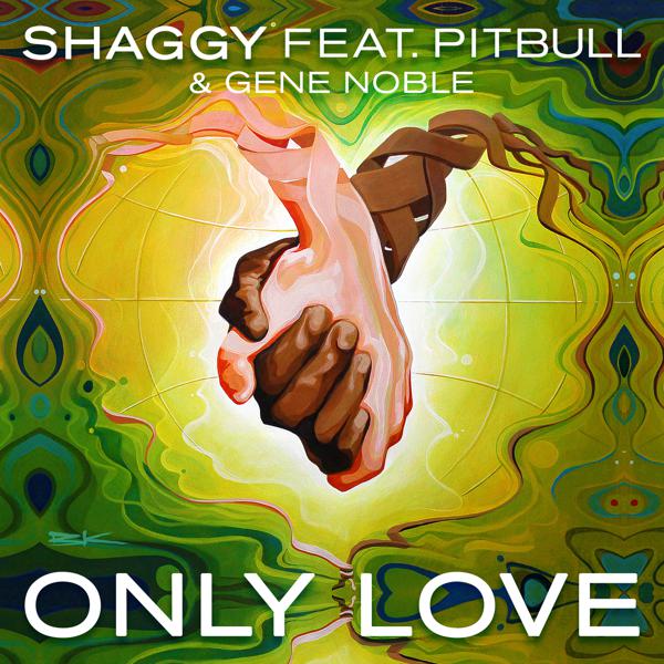 Shaggy, Pitbull, Gene Noble - Only Love mp3