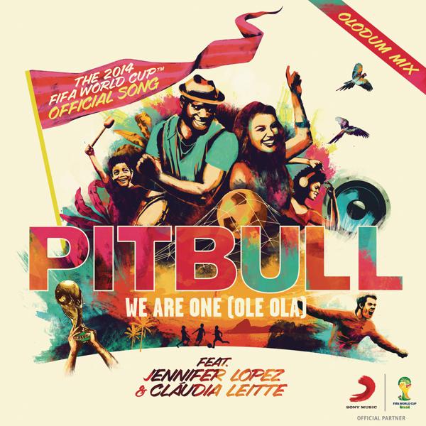 Pitbull, Jennifer Lopez, Cláudia Leitte - We Are One (Ole Ola) [The Official 2014 FIFA World Cup Song] (Olodum Mix) mp3