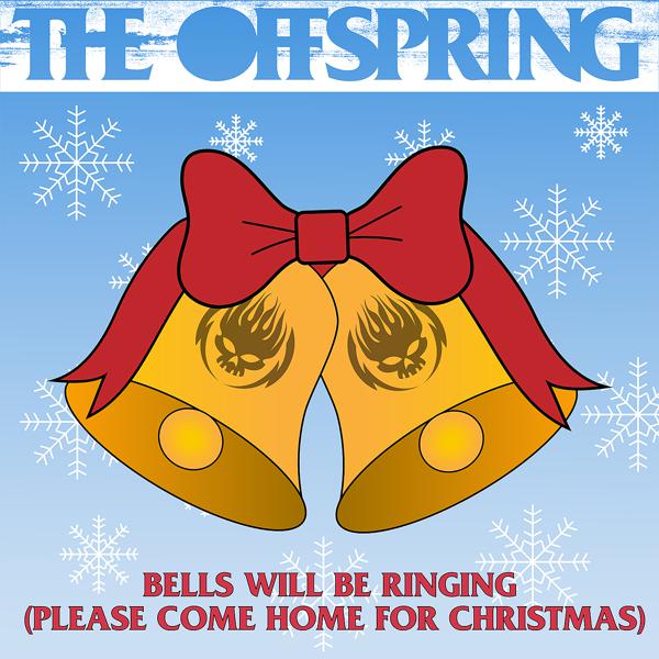 The Offspring - Bells Will Be Ringing (Please Come Home For Christmas) mp3