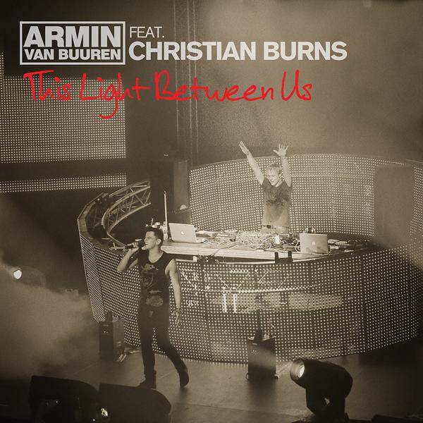 Armin Van Buuren feat. Christian burns - This Light Between Us (Radio Edit) mp3