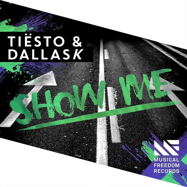 Tiësto, DallasK - Show Me (Extended Mix) mp3