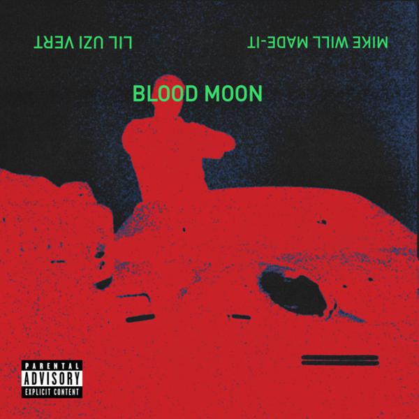 Lil Uzi Vert, Mike Will Made-It - Blood Moon (feat. Lil Uzi Vert) mp3