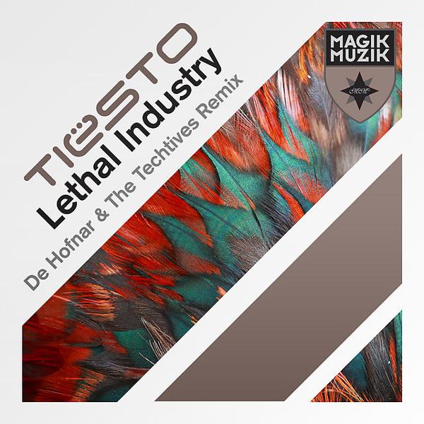 Tiësto, De Hofnar, The Techtives - Lethal Industry - De Hofnar & The Techtives Remix mp3