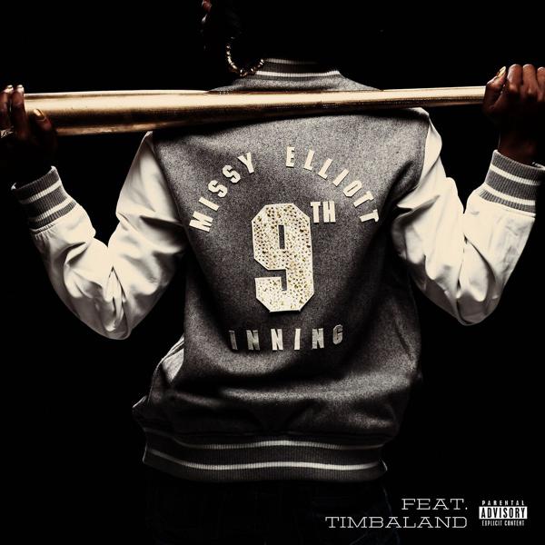 Missy Elliott, Timbaland - 9th Inning (feat. Timbaland) mp3