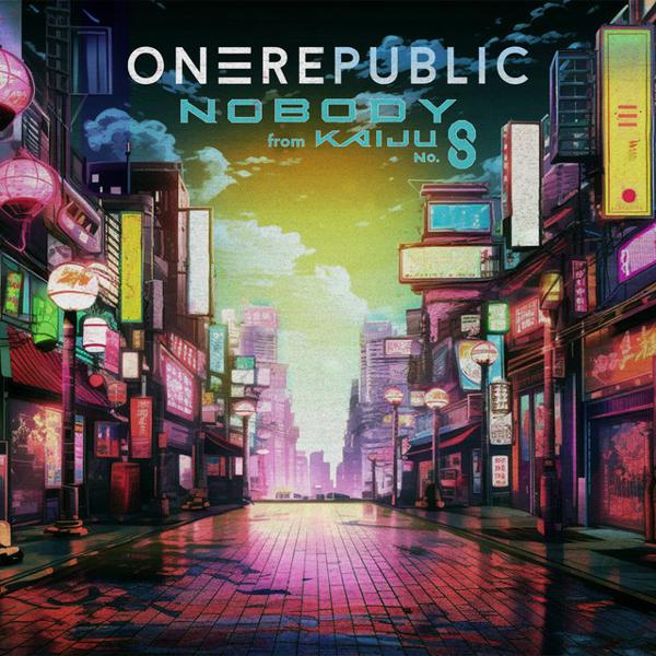 OneRepublic - Nobody - from Kaiju No. 8 mp3