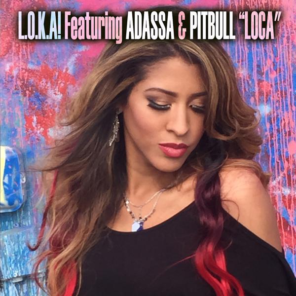 L.O.K.A.!, Adassa, Pitbull, Baby Lores - Loca (DJ Conds Spanglish Radio Edit) mp3