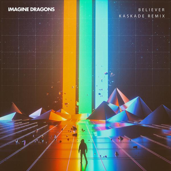 Imagine Dragons, Kaskade - Believer (Kaskade Remix) mp3