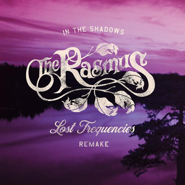 The Rasmus, Lost Frequencies - In the Shadows (Lost Frequencies Deluxe Mix) mp3