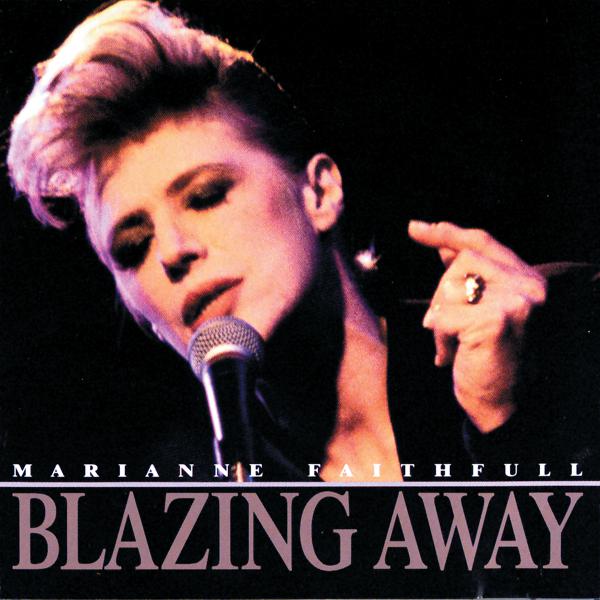 Marianne Faithfull - Blazing Away mp3