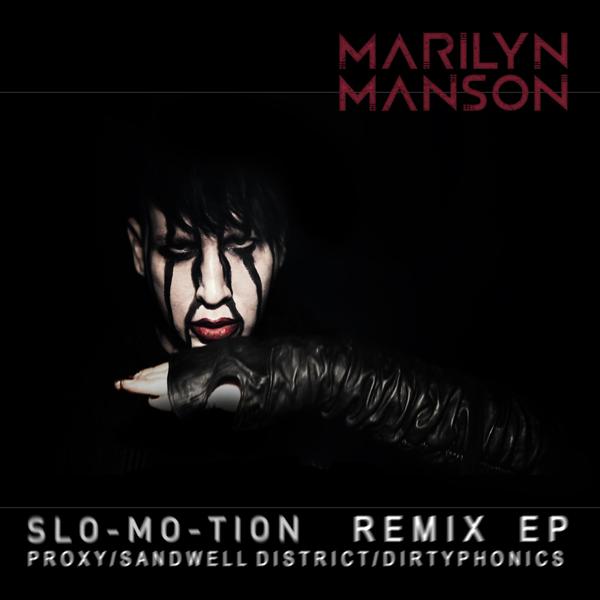 Marilyn Manson - Slo-Mo-Tion (Dirtyphonics Remix) mp3