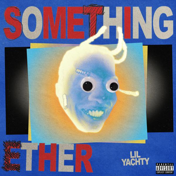 Lil Yachty - Something Ether mp3