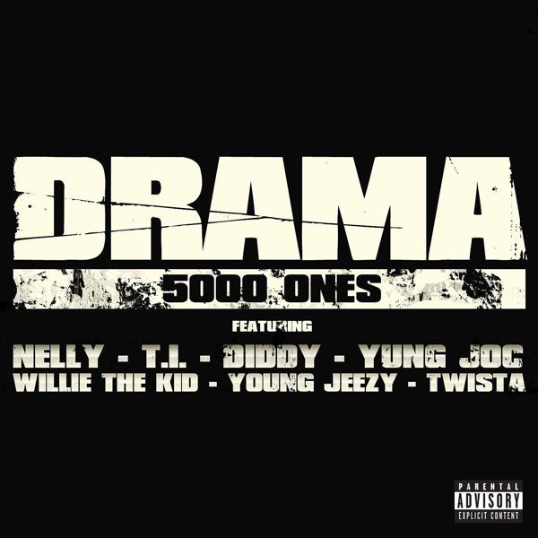 DJ Drama, Diddy, Nelly, T.I., Twista, Willie the Kid, Young Jeezy, Yung Joc - 5000 Ones (feat. Nelly, T.I., Diddy, Yung Joc, Willie the Kid, Young Jeezy & Twista) [Promo Version] mp3