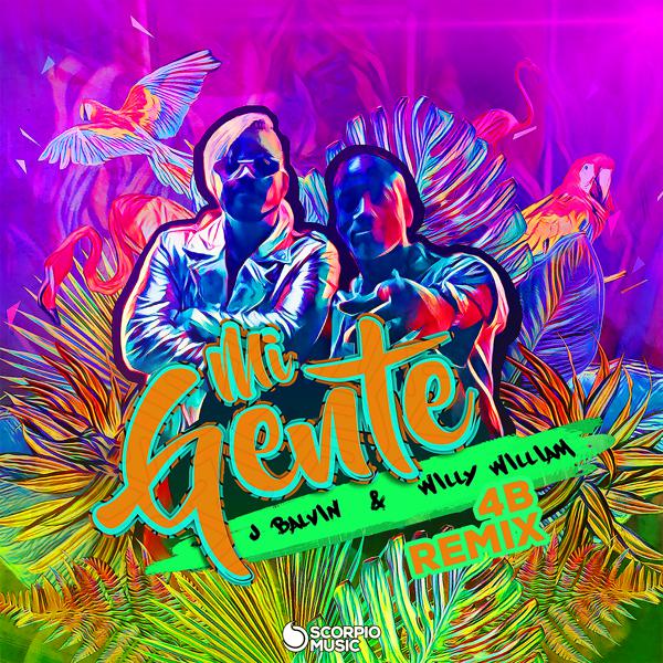 J Balvin, Willy William, 4B - Mi Gente (4B Remix) mp3