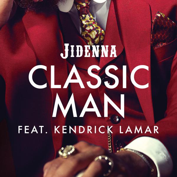 Jidenna, Kendrick Lamar - Classic Man (Remix) mp3