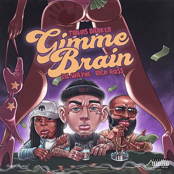 Travis Barker, Lil Wayne, Rick Ross - Gimme Brain mp3