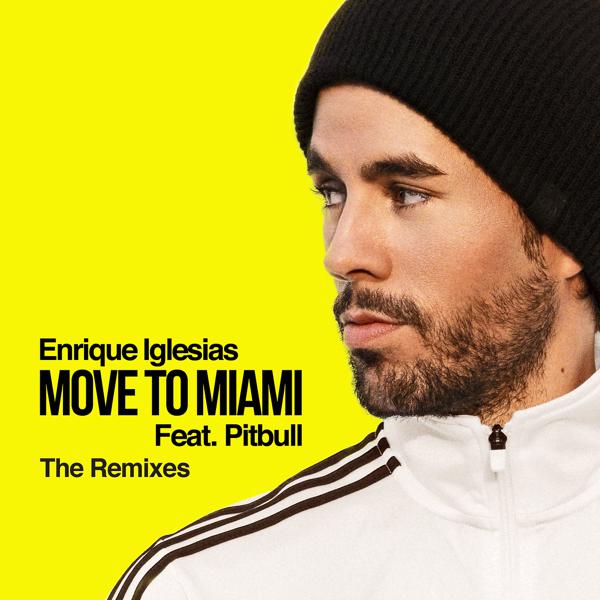 Enrique Iglesias, Pitbull - MOVE TO MIAMI (Alphalove Remix) mp3