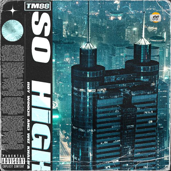 TM88, Wiz Khalifa, Roy Woods - So High mp3