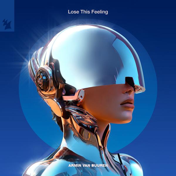 Armin Van Buuren - Lose This Feeling mp3