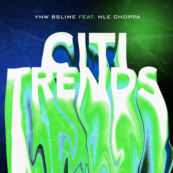 YNW BSlime, NLE Choppa - Citi Trends mp3