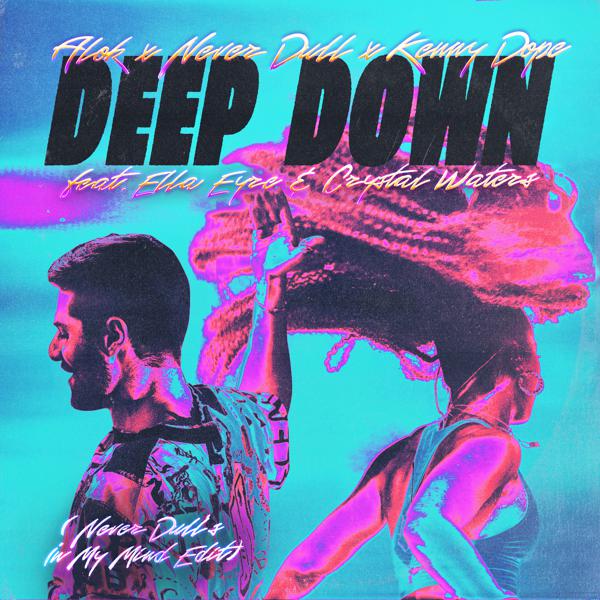 Alok, Never Dull, Kenny Dope, Ella Eyre, Crystal Waters - Deep Down [Never Dull's In My Mind Edit] mp3