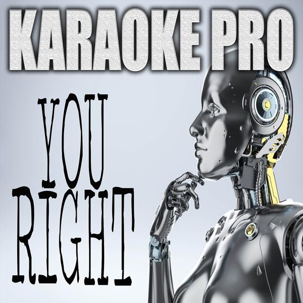 Karaoke Pro - You Right (Originally Performed by Doja Cat) (Karaoke Version) mp3