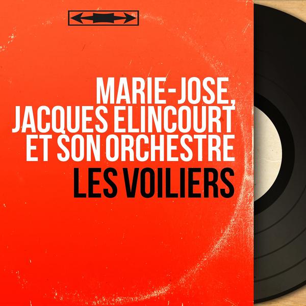 Jacques Elincourt et son orchestre songs listen or download mp3