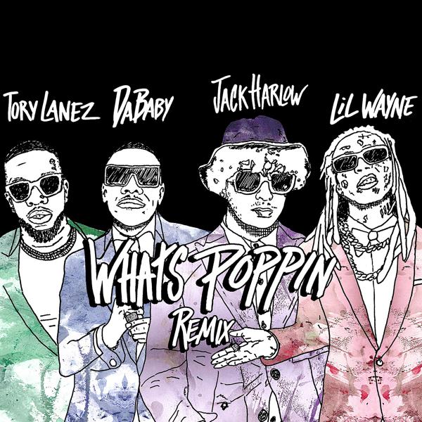 Jack Harlow, Tory Lanez, DaBaby, Lil Wayne - WHATS POPPIN (feat. DaBaby, Tory Lanez & Lil Wayne) [Remix] mp3