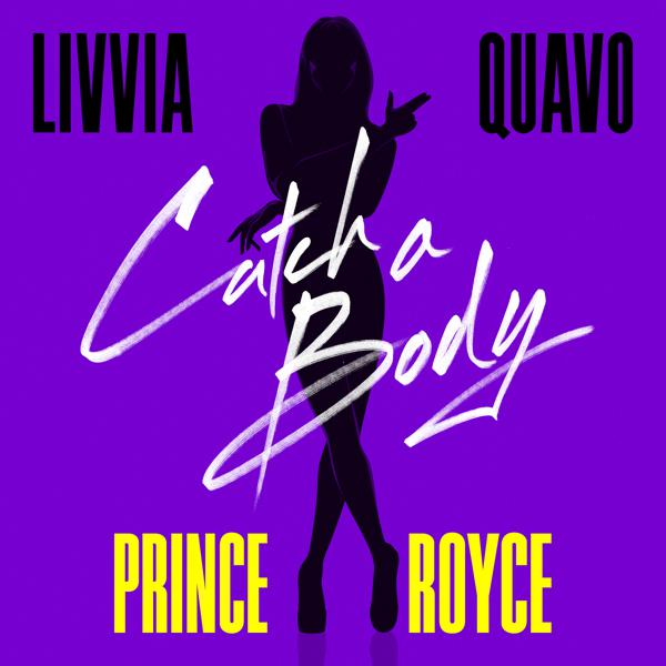 Quavo, Prince Royce, Livvia - Catch A Body (feat. Quavo & Prince Royce) mp3