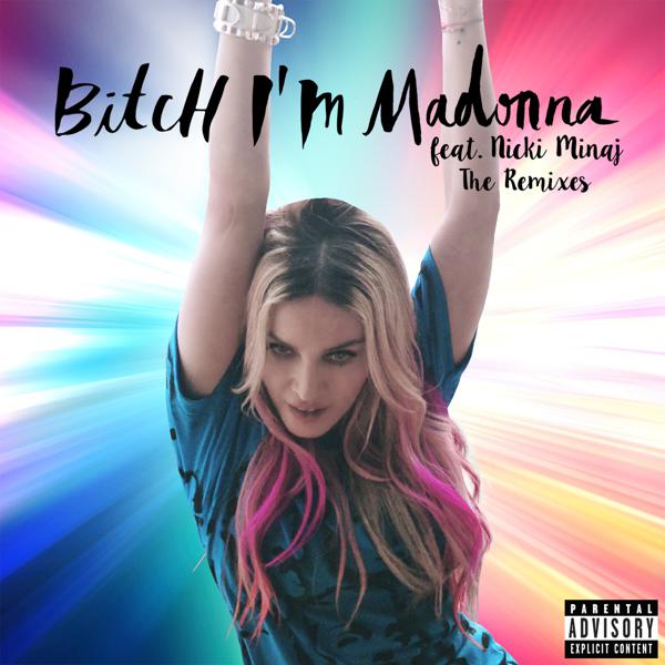 Madonna, Nicki Minaj - Bitch I'm Madonna (Flechette Remix) mp3