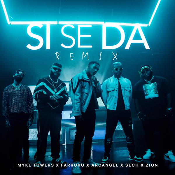 Sech, Zion, Myke Towers, Farruko, Arc Angel - Si Se Da (Remix) mp3