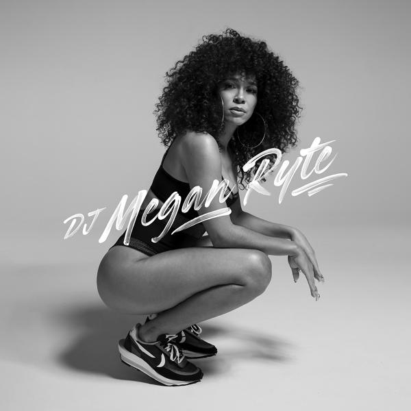 DJ Megan Ryte songs listen or download mp3