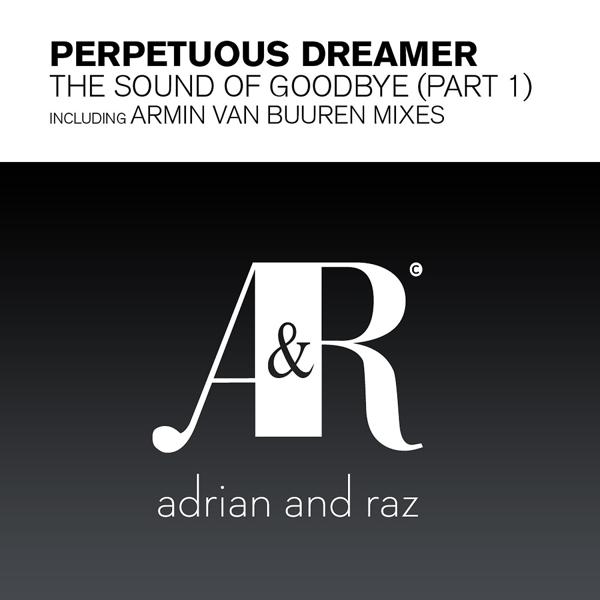 Armin Van Buuren, Perpetuous Dreamer - The Sound of Goodbye (Simon & Shaker Edit) mp3