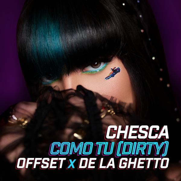 Chesca, Offset, De La Ghetto - COMO TU (DIRTY) mp3