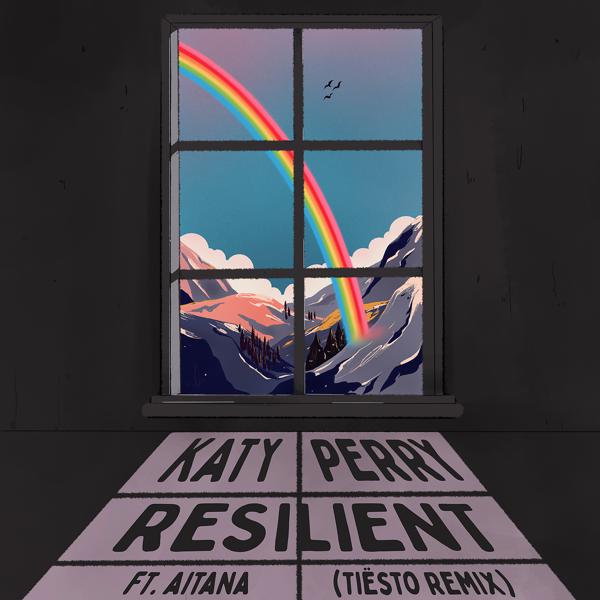 Katy Perry, Tiësto, Aitana - Resilient (Tiësto Remix) mp3