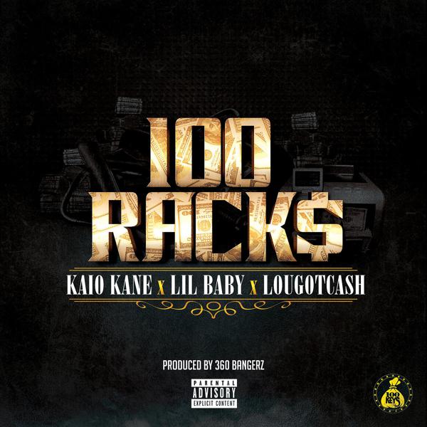 Kaio Kane, Lil Baby, lougotcash - 100 Racks mp3