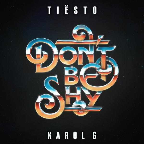 Tiësto, Karol G - Don't Be Shy mp3