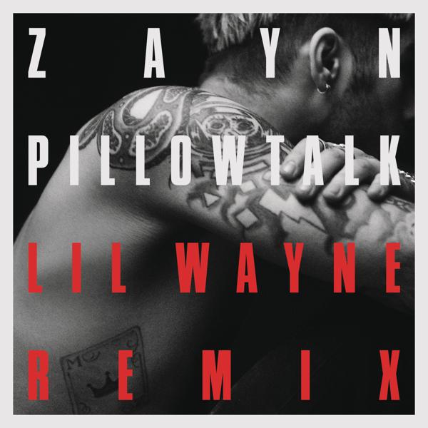 ZAYN, Lil Wayne - PILLOWTALK REMIX mp3