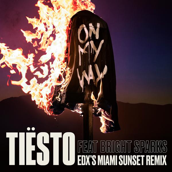 Tiësto, Bright Sparks - On My Way (EDX's Miami Sunset Remix) mp3