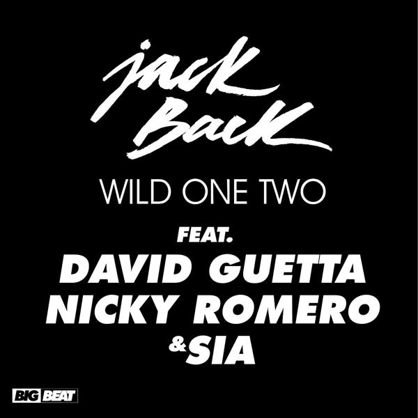 Jack Back, David Guetta, Nicky Romero, Sia - Wild One Two (feat. David Guetta, Nicky Romero & Sia) [Jaywalker Remix] mp3