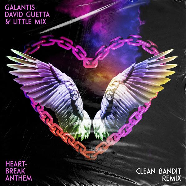 Galantis, David Guetta, Little Mix - Heartbreak Anthem (Clean Bandit Remix) mp3