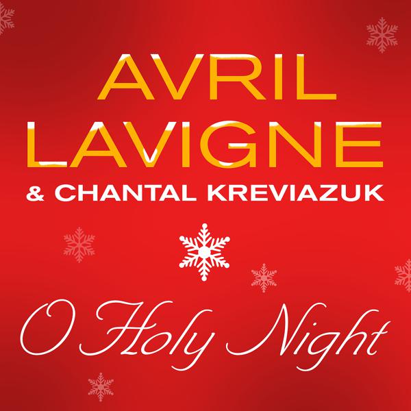 Avril Lavigne, Chantal Kreviazuk - O Holy Night mp3