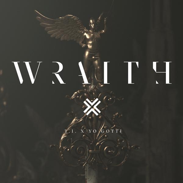 T.I., Yo Gotti - Wraith mp3